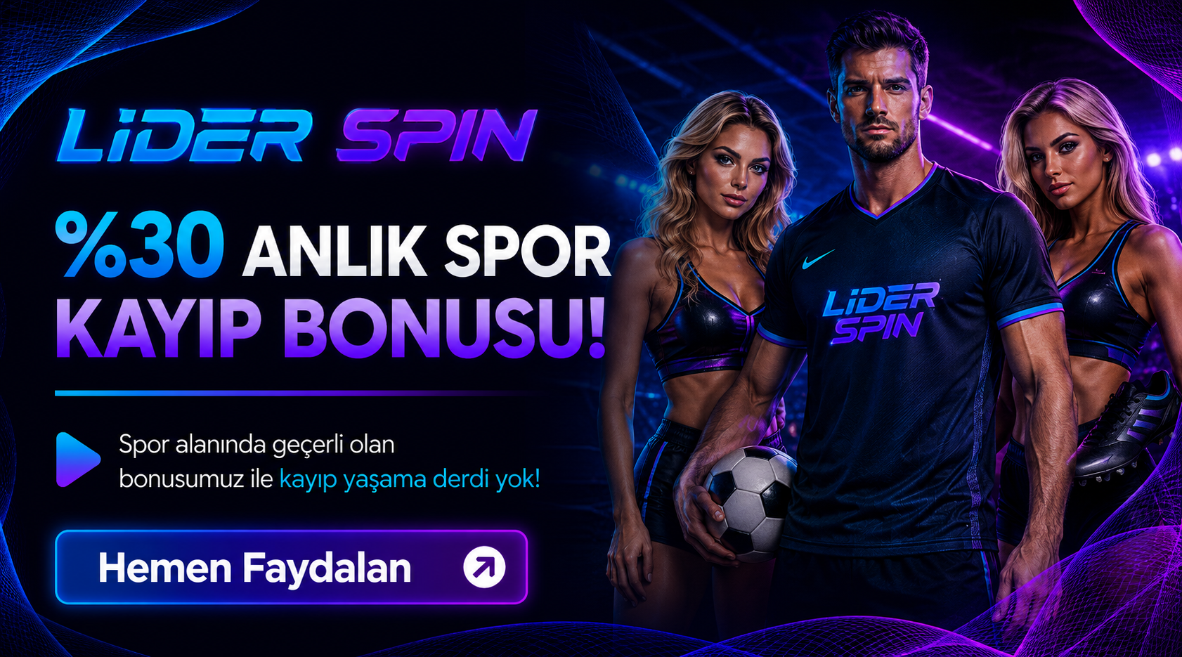%30 ANLIK SPOR KAYIP BONUSU